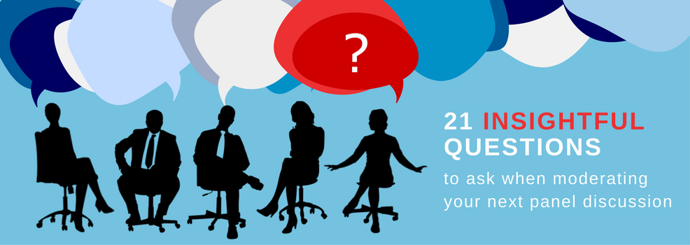 21 insightful questions to ask when moderating your next panel
