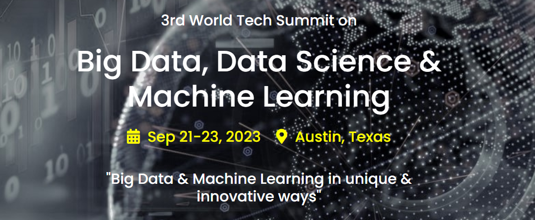 3rd World Tech Summit on Big Data, Data Science & Machine Learning ...