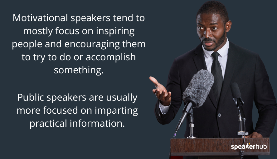 The Difference Between Public Speakers And Motivational Speakers