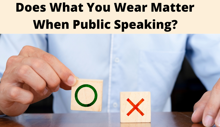 Does What You Wear Matter When Public Speaking? SpeakerHub