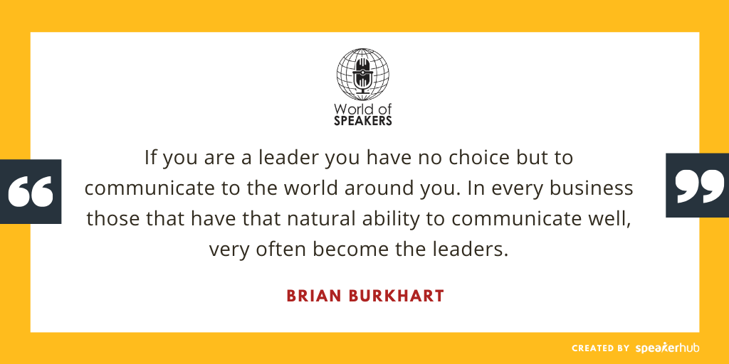 Ryan Foland with Brian Burkhart - Quote on leadership and communication - World of Speakers Podcast_Powered by SpeakerHub Ryan Foland with Brian Burkhart - Quote on leadership and communication - World of Speakers Podcast_Powered by SpeakerHub