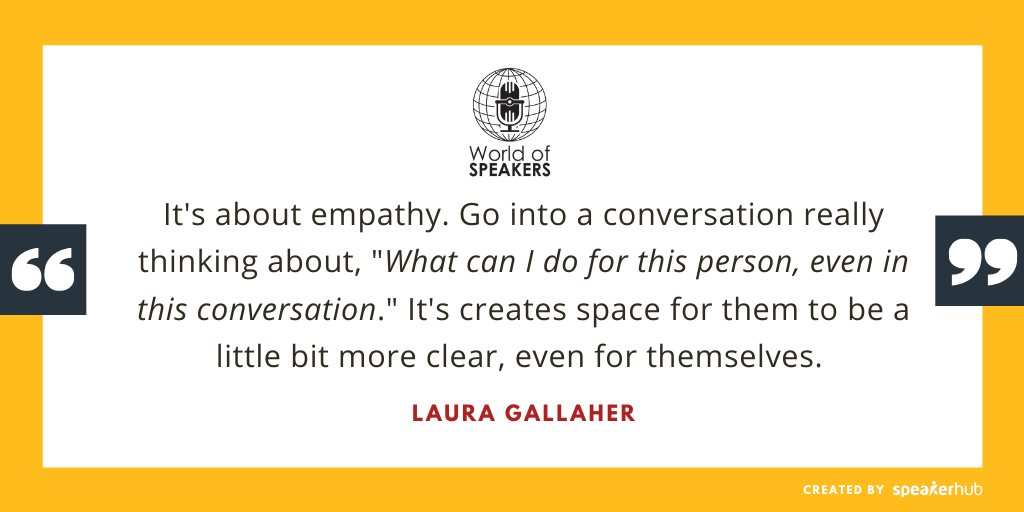 Ryan Foland with Laura Gallaher - Quote on empathy - World of Speakers Podcast Powered by SpeakerHub Ryan Foland with Laura Gallaher - Quote on empathy - World of Speakers Podcast Powered by SpeakerHub