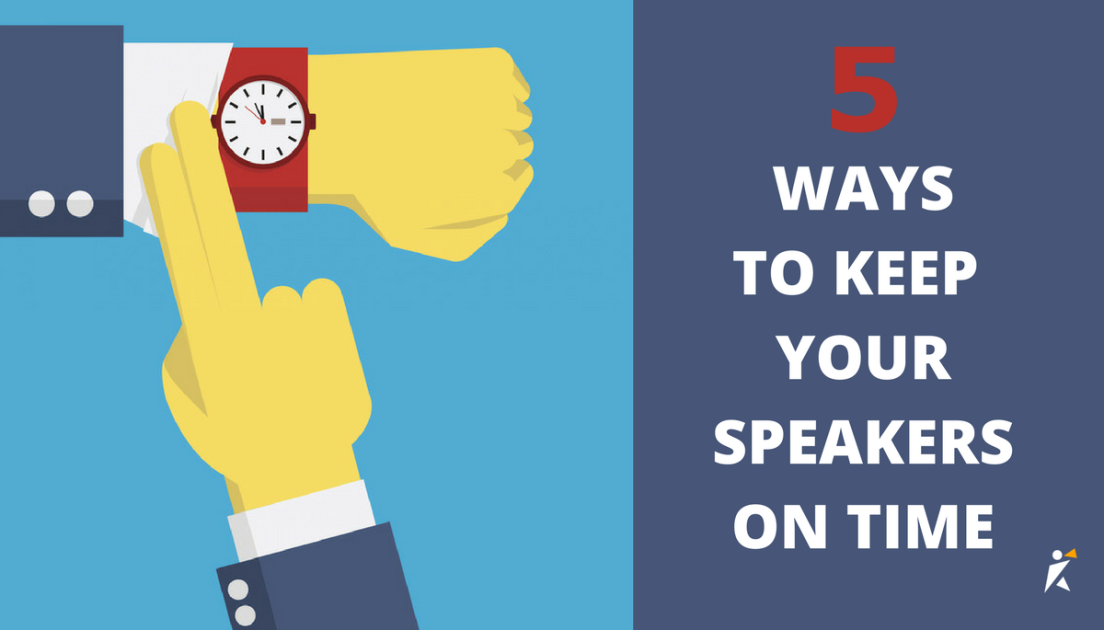5 Ways to Keep Your Speakers On Time 