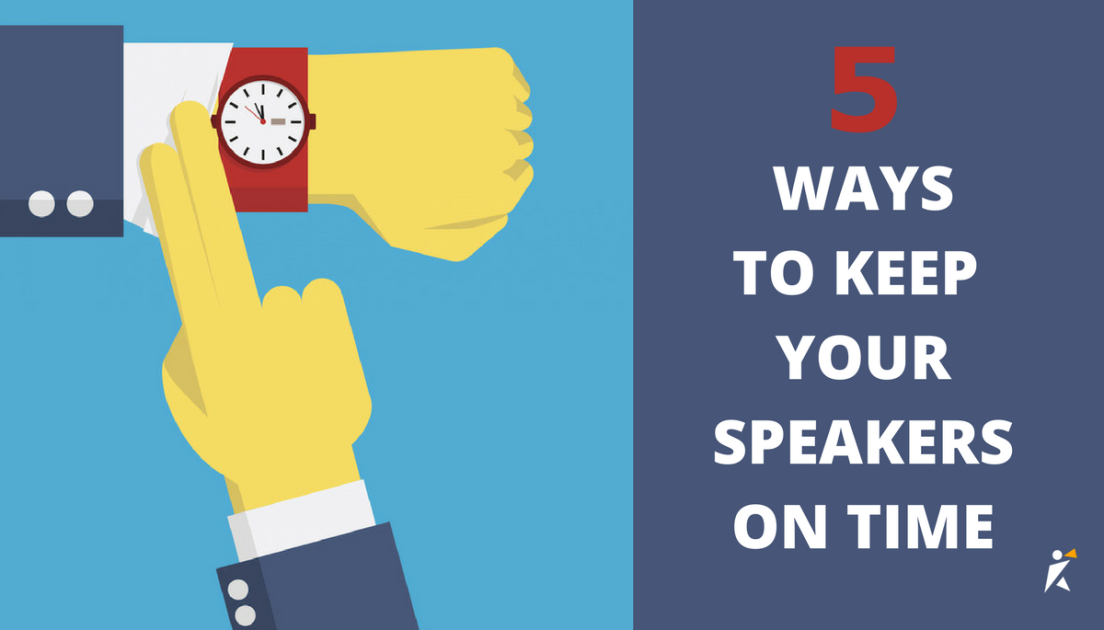 5 Ways to Keep Your Speakers On Time 5 Ways to Keep Your Speakers On Time