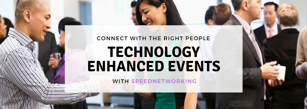 Connect with the right people: Technology-enhanced events with SpeedNetworking