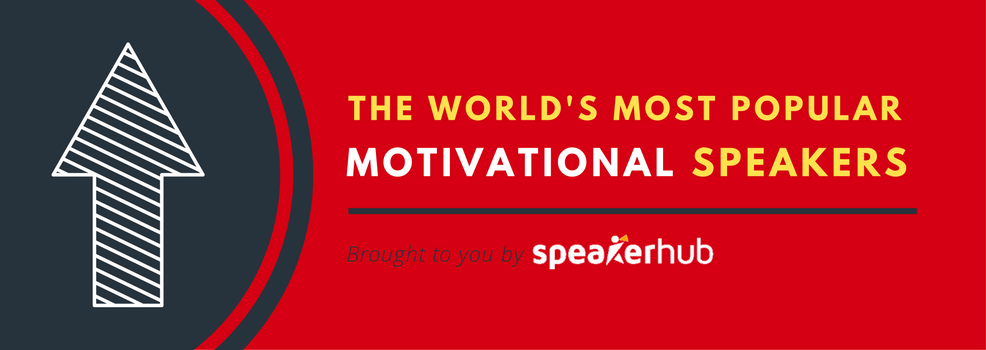 World's most popular motivational speakers - brought to you by SpeakerHub