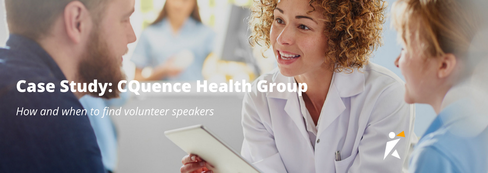 Case study: CQuence Looking for volunteer speakers Case study: CQuence Looking for volunteer speakers