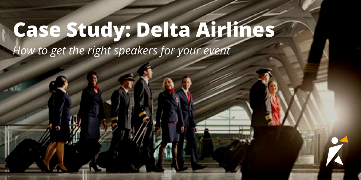 Delta Airlines Case Study: How to get the right speakers for your event