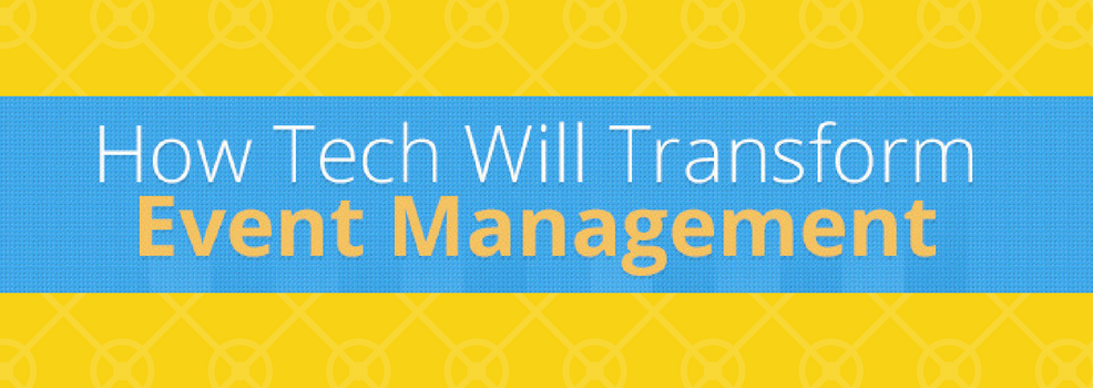 Event Organizers: How can event tech transform your next event? Event Organizers: How can event tech transform your next event?