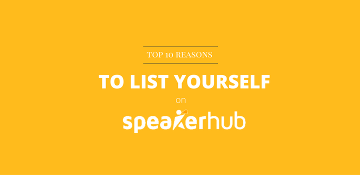 Top ten reasons to list yourself on SpeakerHub Top ten reasons to list yourself on SpeakerHub