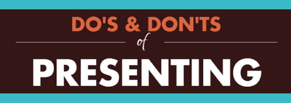 The Do’s and Don’ts When Giving a Presentation