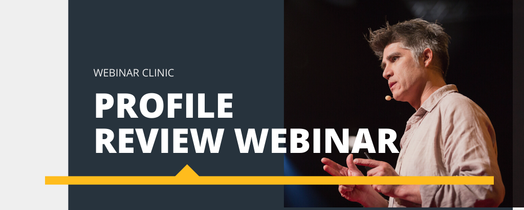 Live clinic: Profile review webinar