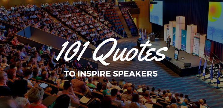 101 Quotes To Inspire Speakers Speakerhub