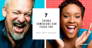 7 Things comedians can teach you about public speaking