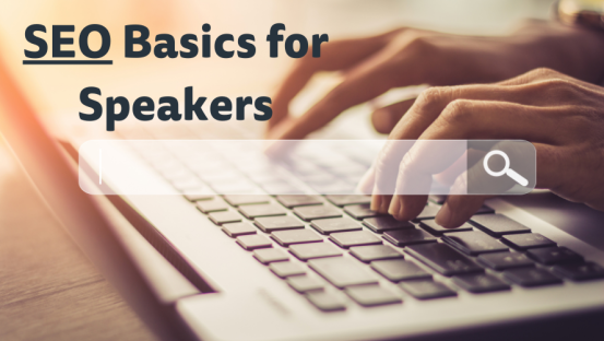 SEO Basics for Speakers