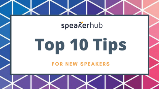 Top 10 tips for new speakers