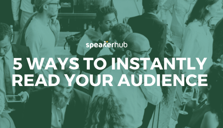 5 ways to instantly read your audience