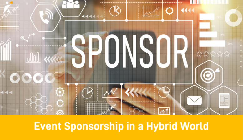 Event Sponsorship in a Hybrid World Event Sponsorship in a Hybrid World