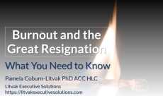 Burnout and the Great Resignation: What You Need to Know