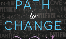 A Short Path to Change: 30 Ways to Transform Your Life