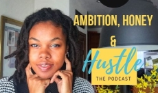 Daily Podcast - Ambition, Honey & Hustle